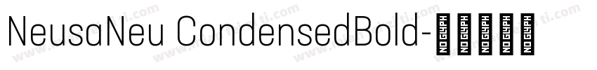 NeusaNeu CondensedBold字体转换